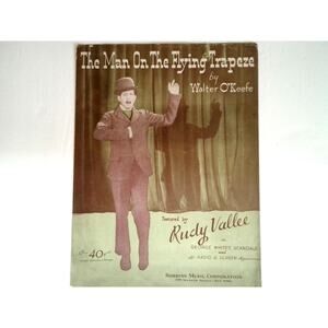 The Man On The Flying Trapeze Sheet Music Walter O'Keefe Rudy Vallee 1933